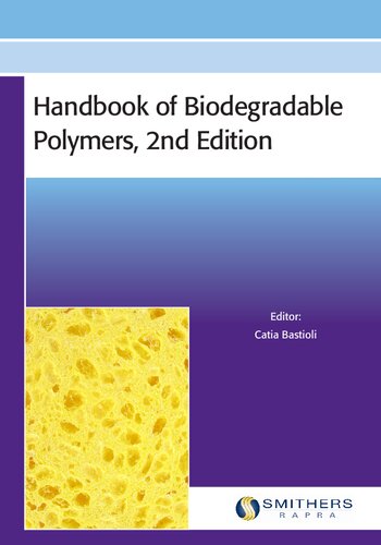 Handbook Of Biodegradable Polymers 2nd Edition Bastioli C Ed