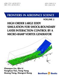 High Order Large Eddy Simulation For Shockboundary Layer Interaction Control By A Microramp Vortex Generator 1st Edition Chaoqun Liu Qin Li Yonghua Yan