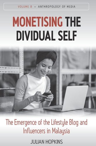Monetising The Dividual Self The Emergence Of The Lifestyle Blog And Influencers In Malaysia Julian Hopkins