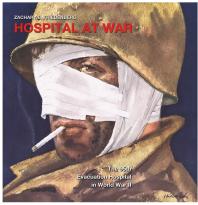 Hospital At War The 95th Evacuation Hospital In World War Ii 1st Edition Zachary Friedenberg