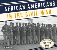 African Americans In The Civil War 1st Edition Kari A Cornell