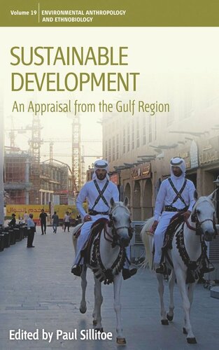 Sustainable Development An Appraisal From The Gulf Region Paul Sillitoe Editor