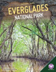 Everglades National Park 1st Edition Maddie Spalding
