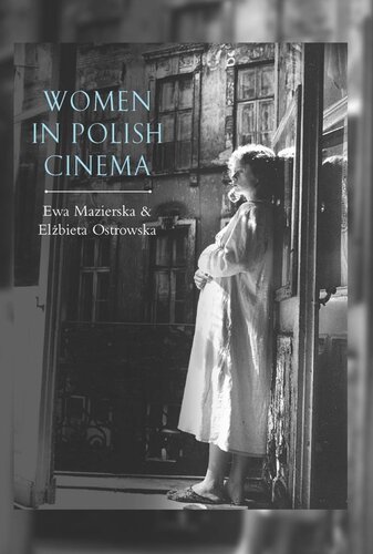 Women In Polish Cinema Ewa Mazierska Elzbieta Ostrowska