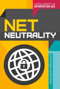 Net Neutrality 1st Edition Melissa Higgins Michael Regan