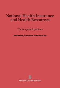 National Health Insurance And Health Resources The European Experience 1st Edition Jan Blanpain Luc Delesie Herman Nys