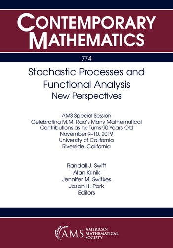 Stochastic Processes And Functional Analysis New Perspectives Contemporary Mathematics 774 Randall J Swift Editor