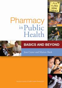 Pharmacy In Public Health Basics And Beyond 1st Edition Jean Carter Marion Slack