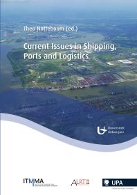 Current Issues In Shipping Ports And Logistics 1st Edition Theo Notteboom