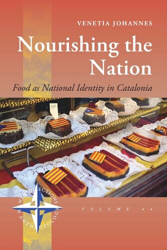 Nourishing The Nation Food As National Identity In Catalonia Venetia Johannes