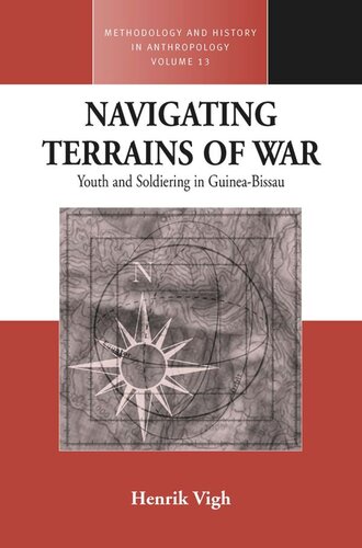 Navigating Terrains Of War 1st Edition Henrik Vigh