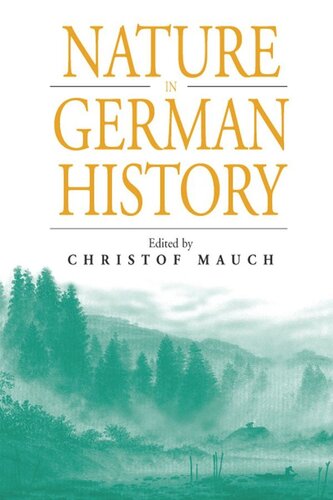 Nature In German History Christof Mauch Editor