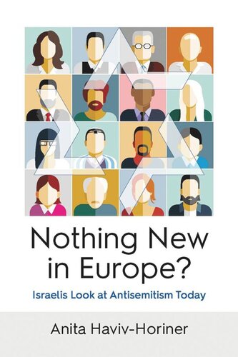 Nothing New In Europe Israelis Look At Antisemitism Today Anita Havivhoriner