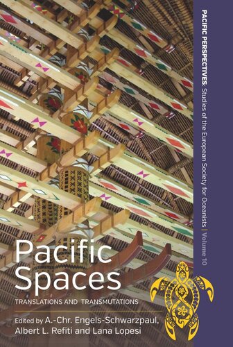 Pacific Spaces Translations And Transmutations Achr Engelsschwarzpaul Editor Lana Lopesi Editor Albert L Refiti Editor