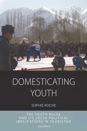 Domesticating Youth Youth Bulges And Their Sociopolitical Implications In Tajikistan Sophie Roche