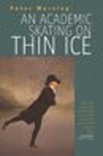 An Academic Skating On Thin Ice Peter Worsley