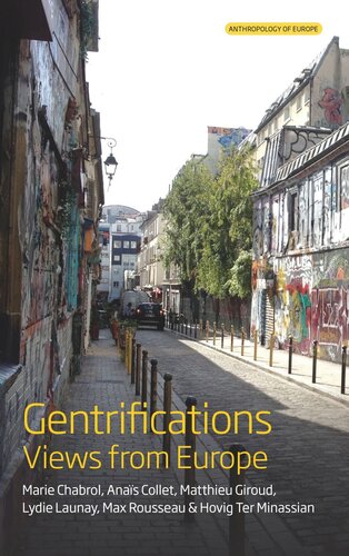 Gentrifications Views From Europe Marie Chabrol Anaïs Collet Matthieu Giroud Lydie Launay