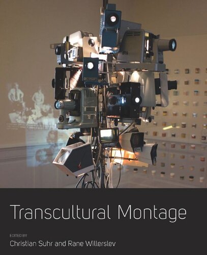 Transcultural Montage Christian Suhr Editor Rane Willerslev Editor