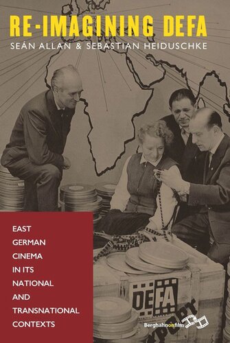 Reimagining Defa East German Cinema In Its National And Transnational Contexts San Allan Editor Sebastian Heiduschke Editor