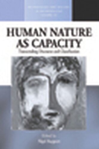 Human Nature As Capacity Transcending Discourse And Classification Nigel Rapport Editor