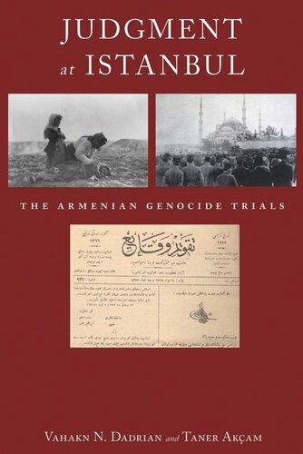 Judgment At Istanbul The Armenian Genocide Trials Vahakn N Dadrian Taner Akam