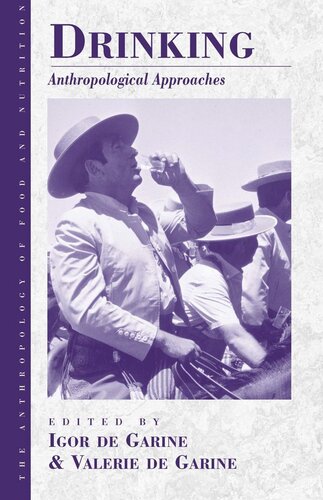 Drinking Anthropological Approaches Igor De Garine Editor