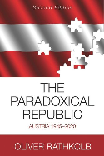 The Paradoxical Republic Austria 19452020 Oliver Rathkolb