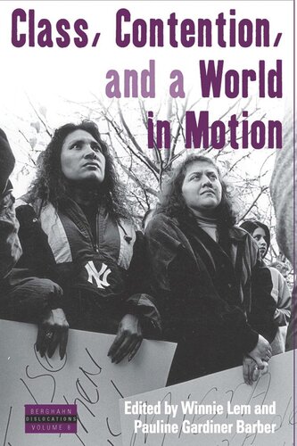 Class Contention And A World In Motion Winnie Lem Editor Pauline Gardiner Barber Editor