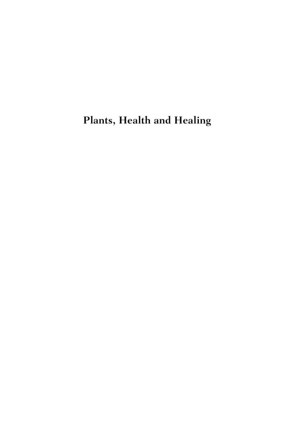 Plants Health And Healing On The Interface Of Ethnobotany And Medical Anthropology Elisabeth Hsu Editor Stephen Harris Editor