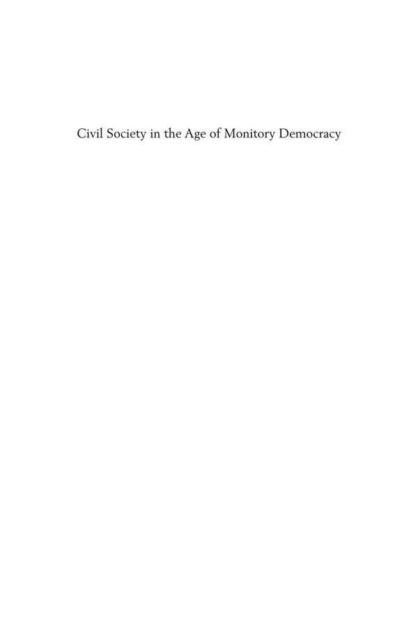 Civil Society In The Age Of Monitory Democracy Lars Trgrdh Editor Nina Witoszek Editor Bron Taylor Editor