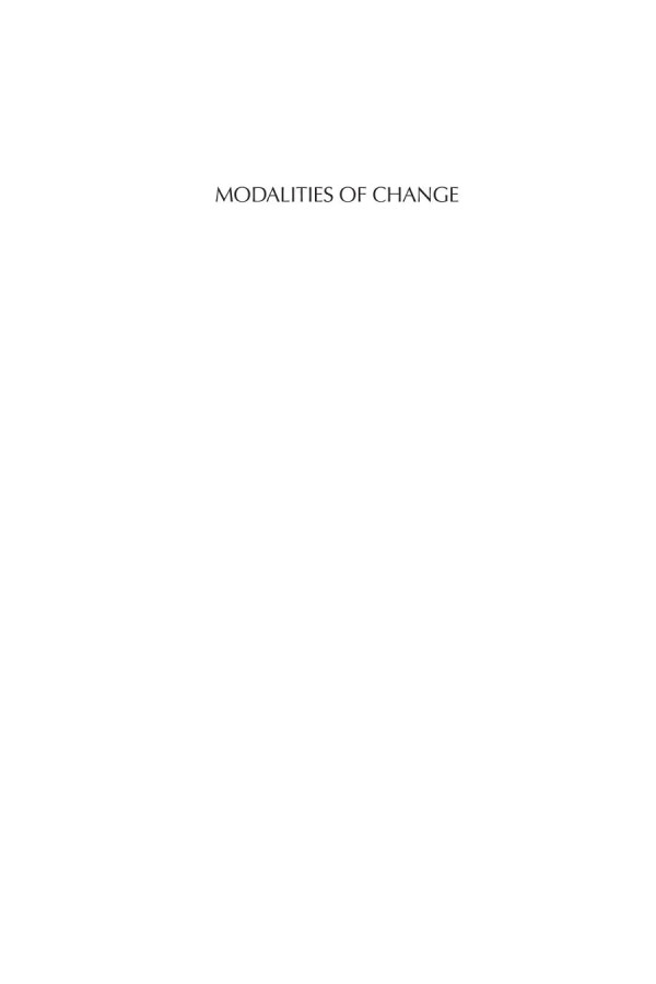 Modalities Of Change The Interface Of Tradition And Modernity In East Asia James Wilkerson Editor Robert Parkin Editor