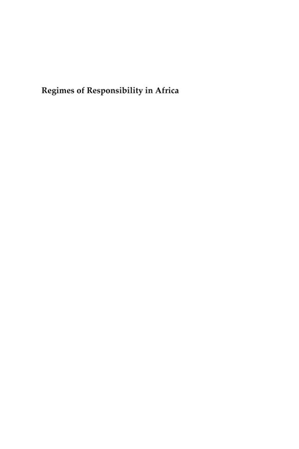 Regimes Of Responsibility In Africa Genealogies Rationalities And Conflicts Benjamin Rubbers Editor Alessandro Jedlowski Editor