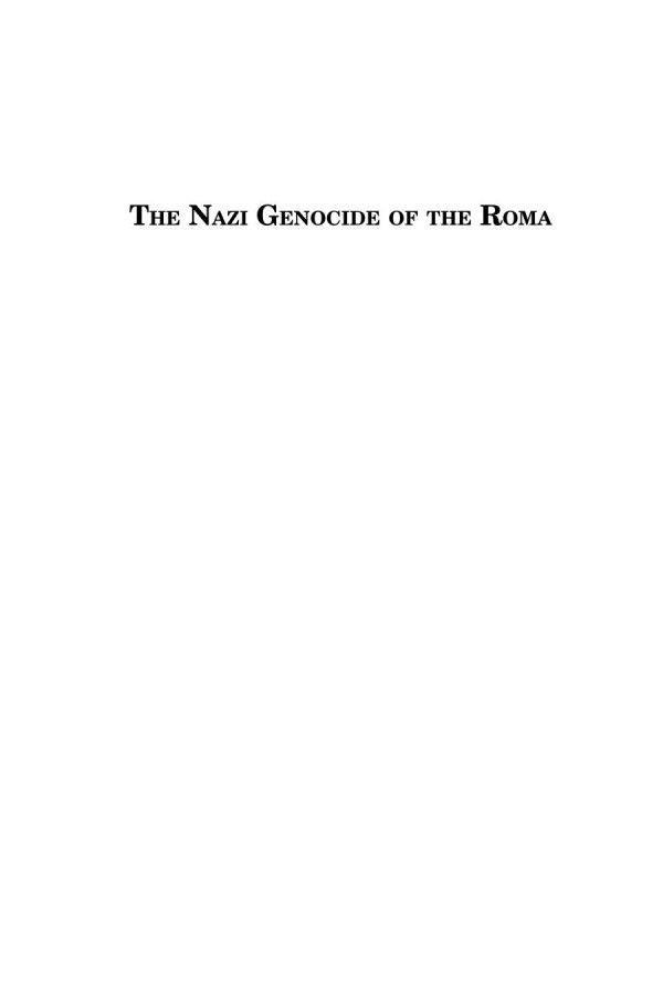 The Nazi Genocide Of The Roma Reassessment And Commemoration Anton Weisswendt Editor