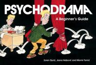 Psychodrama A Beginners Guide 1st Edition Zoran Djuric Jasna Veljkovic Miomir Tomic