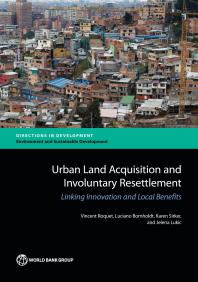 Urban Land Acquisition And Involuntary Resettlement Linking Innovation And Local Benefits 1st Edition Vincent Roquet Luciano Bornholdt Karen Sirker Jelena Lukic