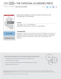Exploring Strategies To Improve Cardiac Arrest Survival Proceedings Of A Workshop 1st Edition And Medicine Engineering National Academies Of Sciences Health And Medicine Division Board On Population Health And Public Health Practice Andrea M Schultz Margaret A Mccoy