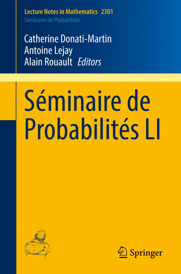 Sminaire De Probabilits Li Lecture Notes In Mathematics 2301 1st Ed 2022 Catherine Donatimartin Editor