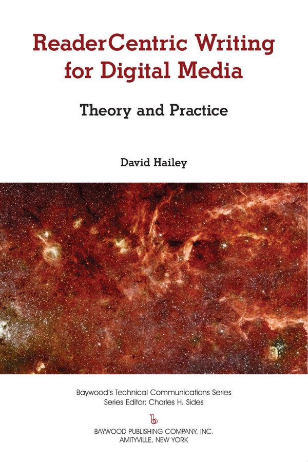 Readercentric Writing For Digital Media Theory And Practice David Hailey