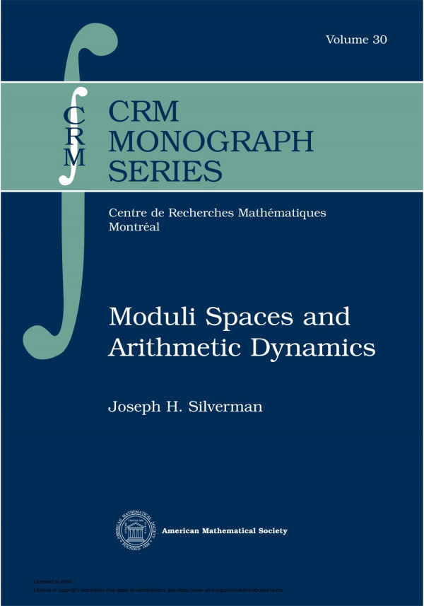Moduli Spaces And Arithmetic Dynamics Joseph H Silverman