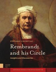 Rembrandt And His Circle Insights And Discoveries 1st Edition Stephanie Dickey