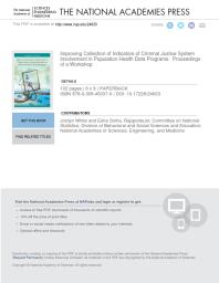 Improving Collection Of Indicators Of Criminal Justice System Involvement In Population Health Data Programs Proceedings Of A Workshop 1st Edition And Medicine Engineering National Academies Of Sciences Division Of Behavioral And Social Sciences And Education Committee On National Statistics Esha Sinha Jordyn White
