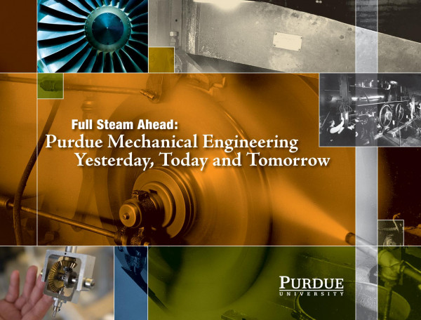 Full Steam Ahead Purdue Mechanical Engineering Yesterday Today And Tomorrow John Norberg