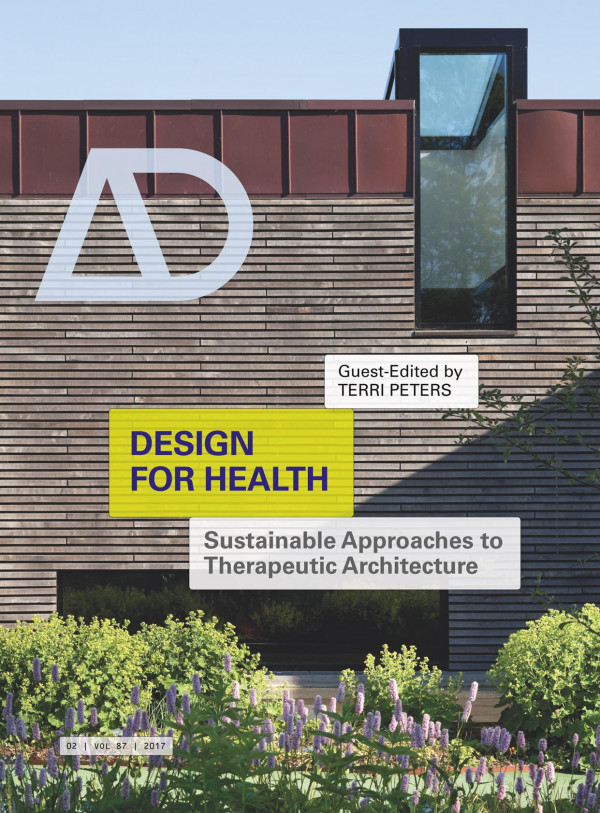 Design For Health Sustainable Approaches To Therapeutic Architecture Terri Peters