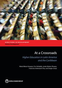 At A Crossroads Higher Education In Latin America And The Caribbean 1st Edition Mara Marta Ferreyra Ciro Avitabile Javier Botero Lvarez Francisco Haimovich Paz