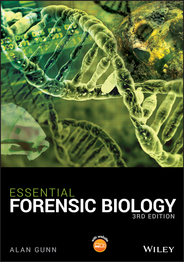 Essential Forensic Biology Alan Gunn
