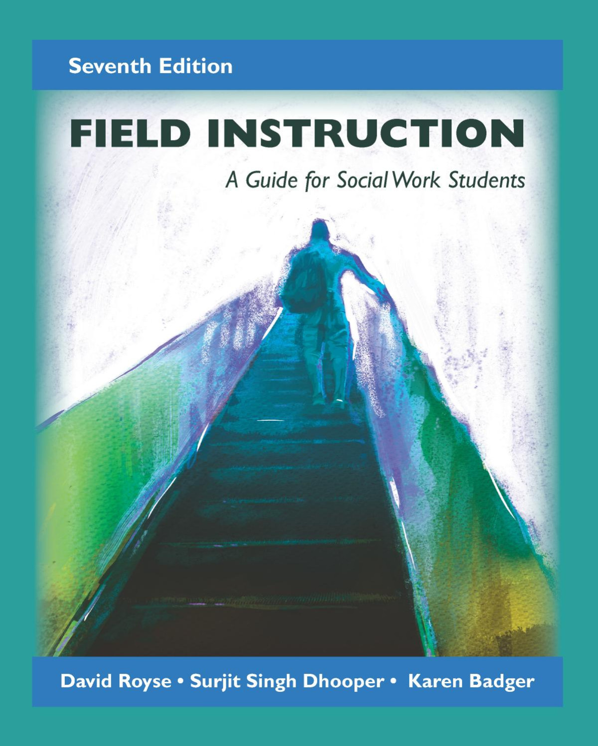 Field Instruction A Guide For Social Work Students David Royse Karen Badger