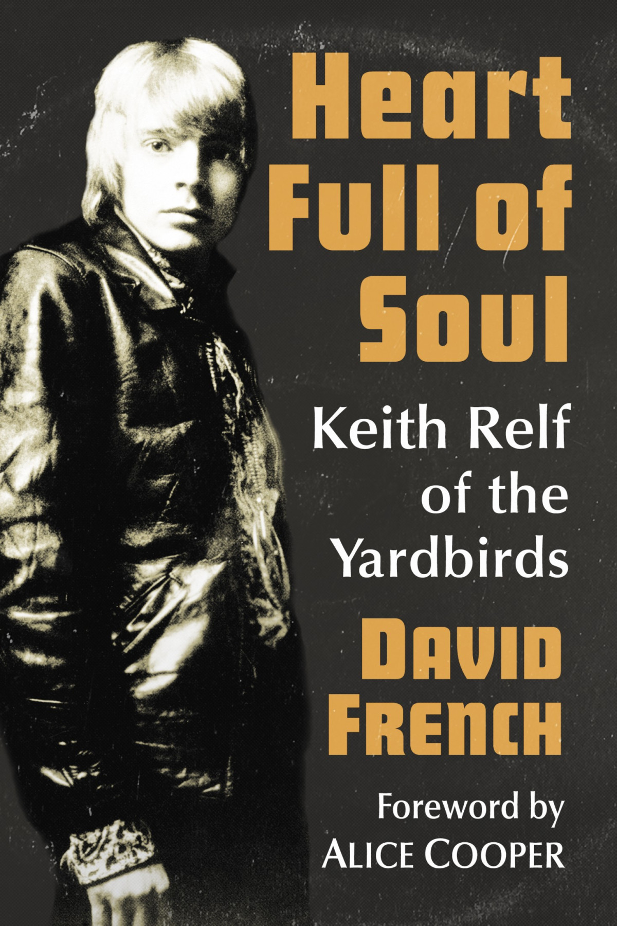 Heart Full Of Soul Keith Relf Of The Yardbirds David French