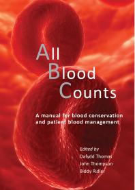 All Blood Counts A Manual For Blood Conservation And Patient Blood Management 1st Edition Dafydd Thomas John Thompson Biddy Ridler