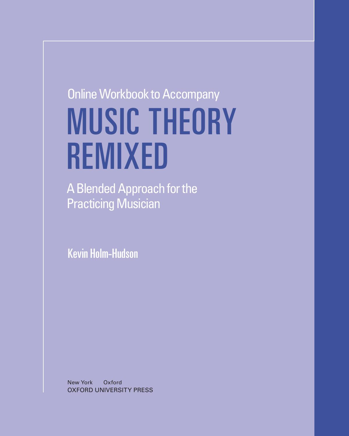 Online Workbook To Accompany Music Theory Remixed A Blended Approach For The Practicing Musician 5th Edition Kevin Holmhudson
