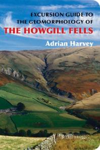 Excursion Guide To The Geomorphology Of The Howgill Fells 1st Edition Adrian Harvey